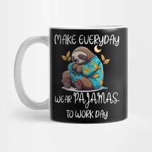 National Wear Pajamas to Work Day Mug